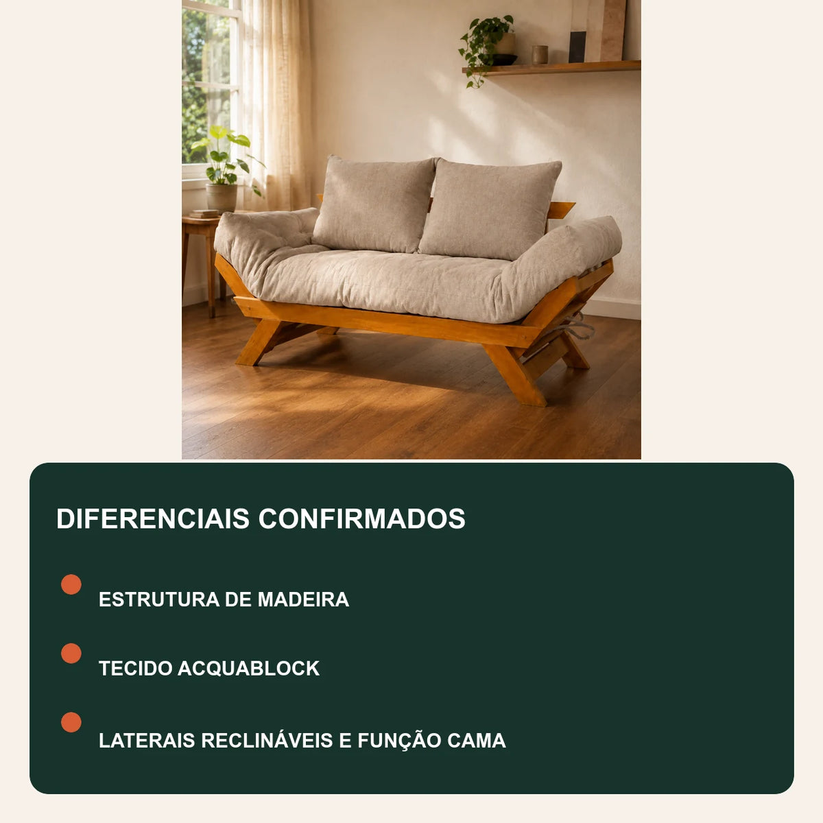 Sof� Cama Futon Reclin�vel Jap�o - Madeira Nobre Natural Tecido Acquablock Cor Fendi - diferenciais